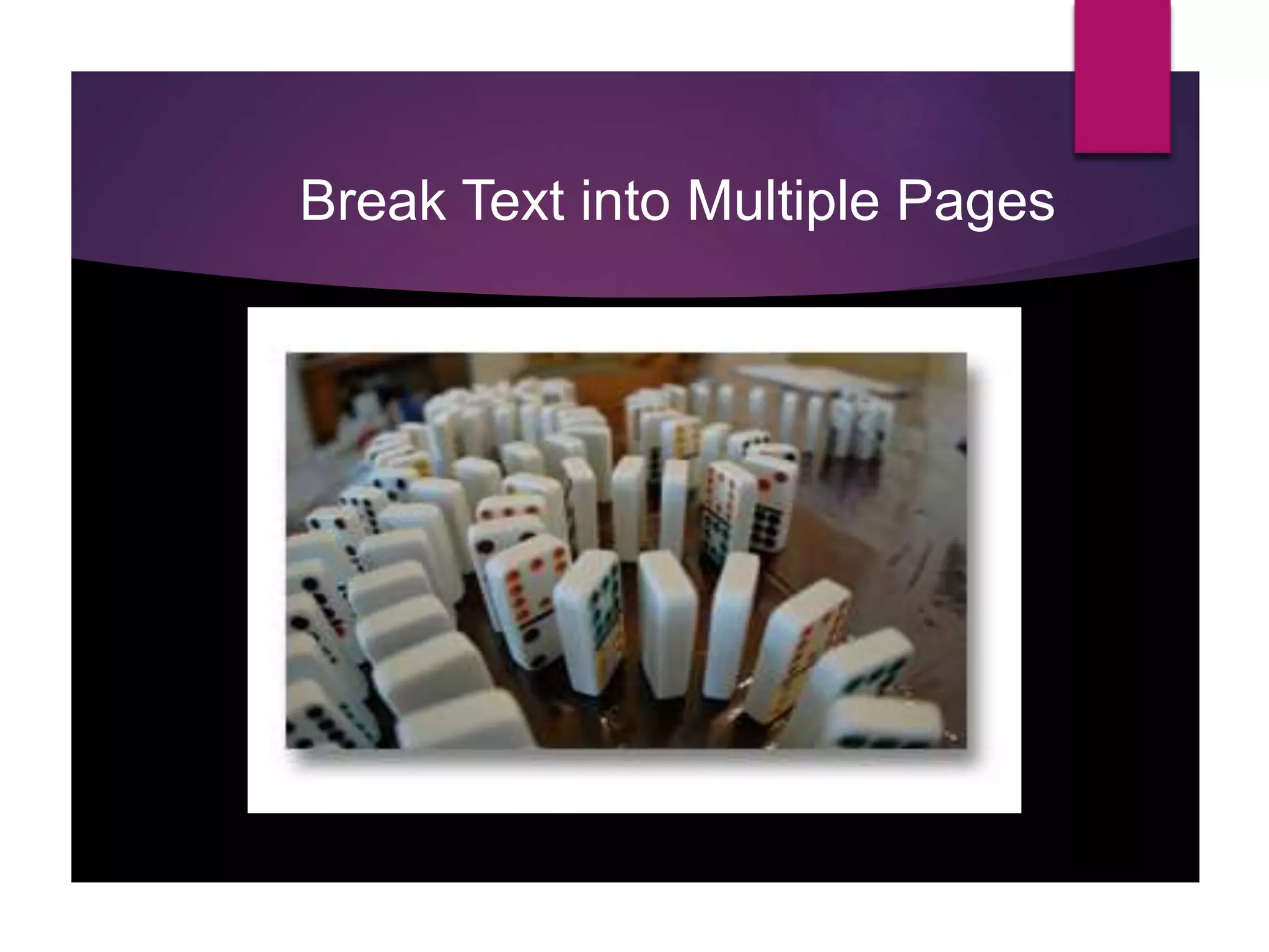 Break Text into Multiple Pages
 