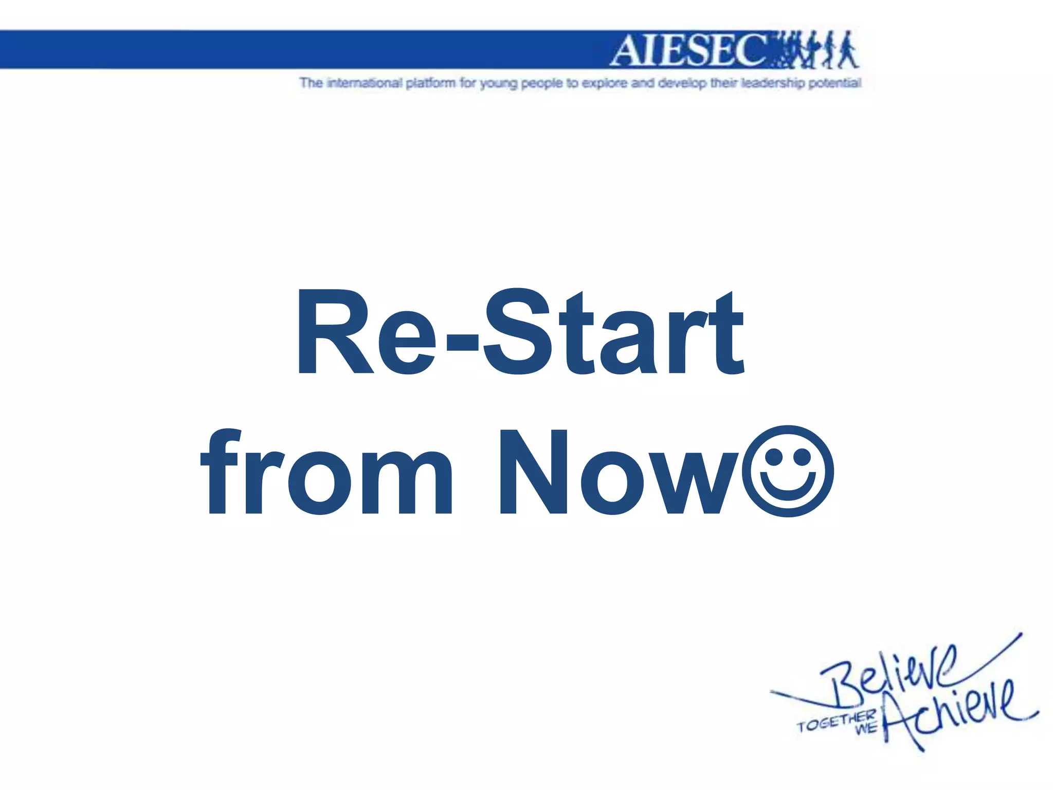 Re-Start
from Now
 