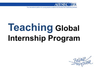 Teaching Global
Internship Program
 