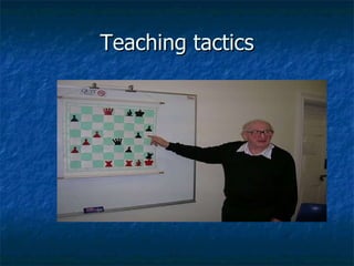 Teaching tactics 