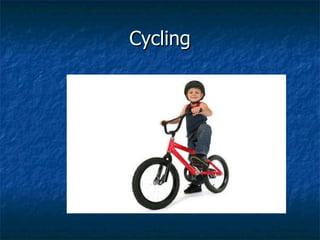 Cycling 