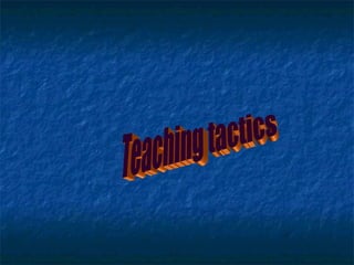 Teaching tactics 