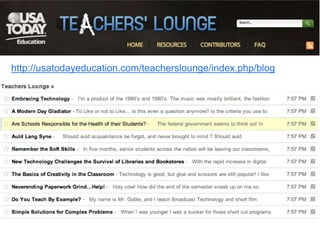 http://usatodayeducation.com/teacherslounge/index.php/blog
 
