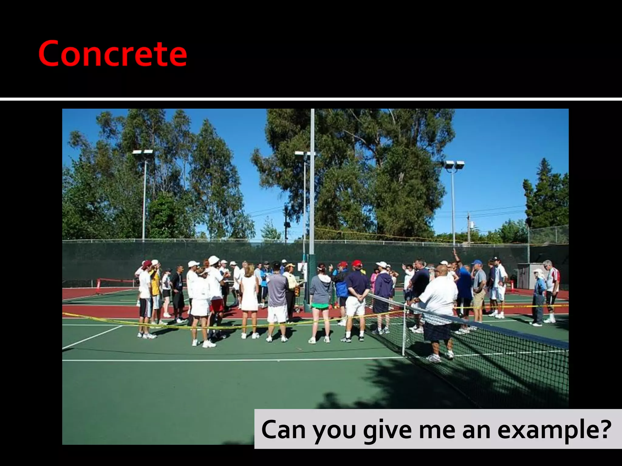 Can you give me an example?
 