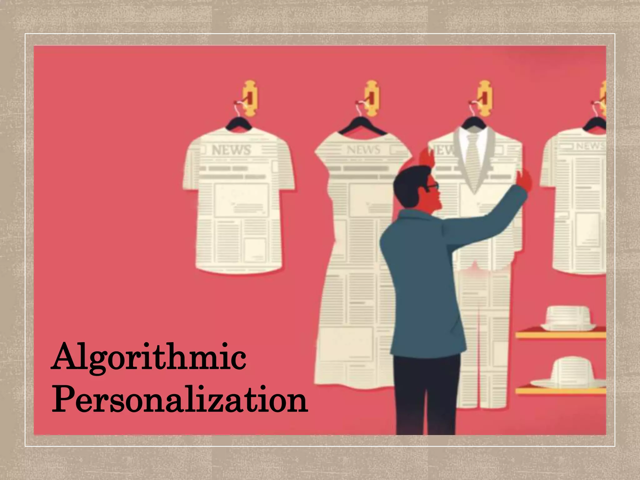 Algorithmic
Personalization
 