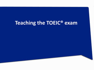 Teaching the TOEIC® exam
 