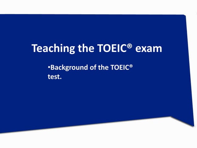 Teaching the TOEIC® | PPTX | Standardized Testing | Educational Assessment
