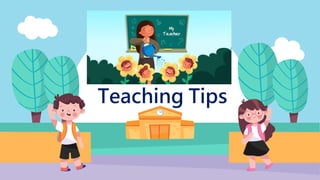 Teaching Tips
 