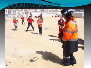 EQUALITY IN JOBS
 
