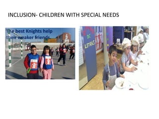 INCLUSION- CHILDREN WITH SPECIAL NEEDS
 