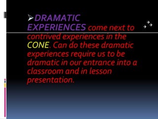 Teaching with dramatized experiences | PPTX