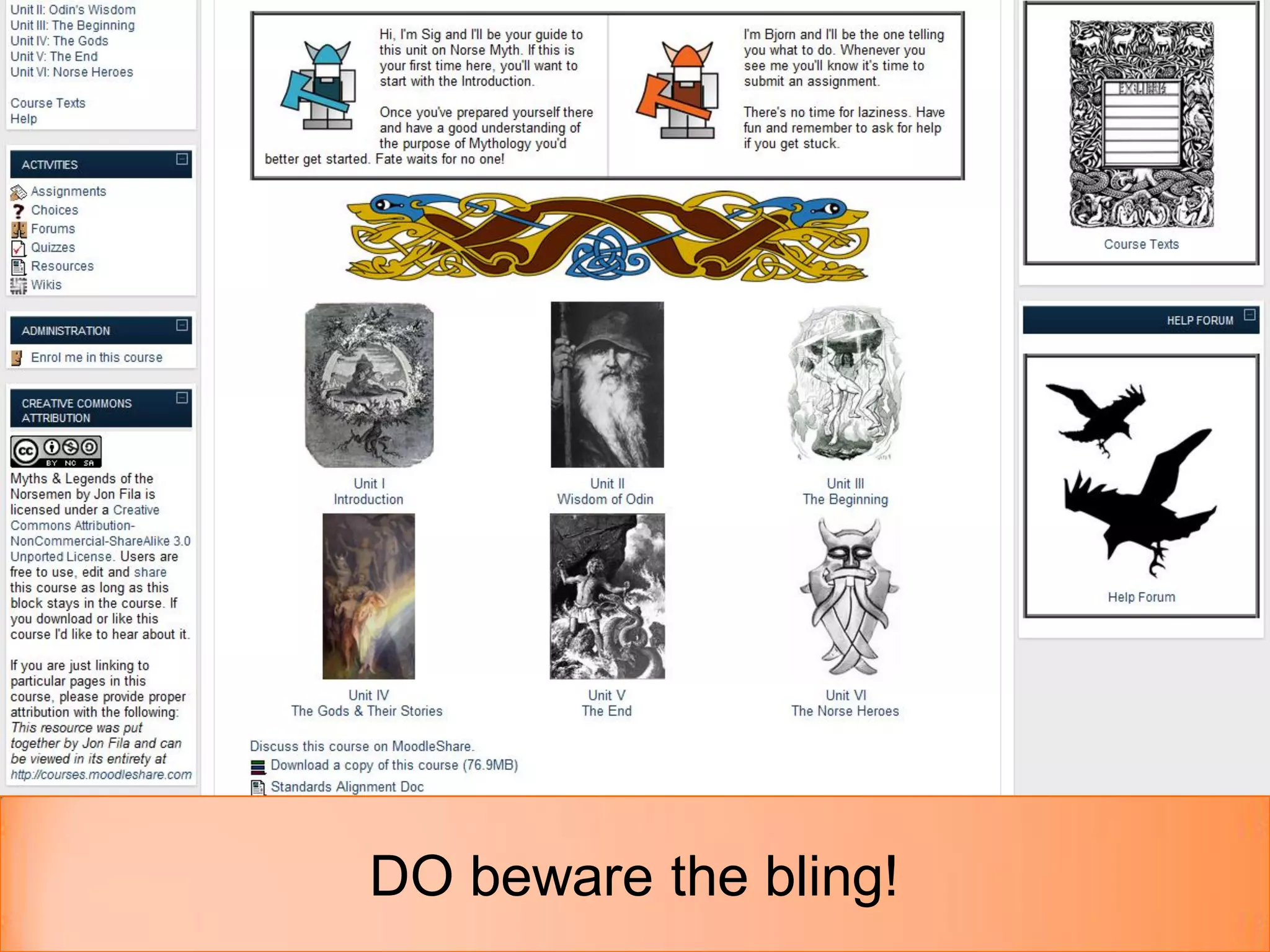 DO beware the bling!