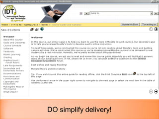 DO simplify delivery!
 