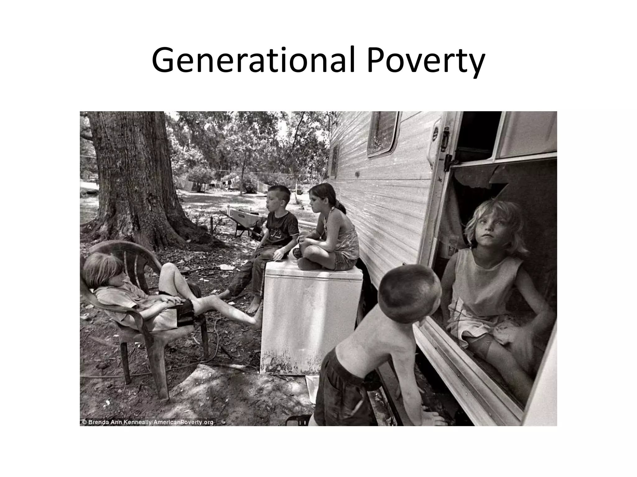 Generational Poverty
 