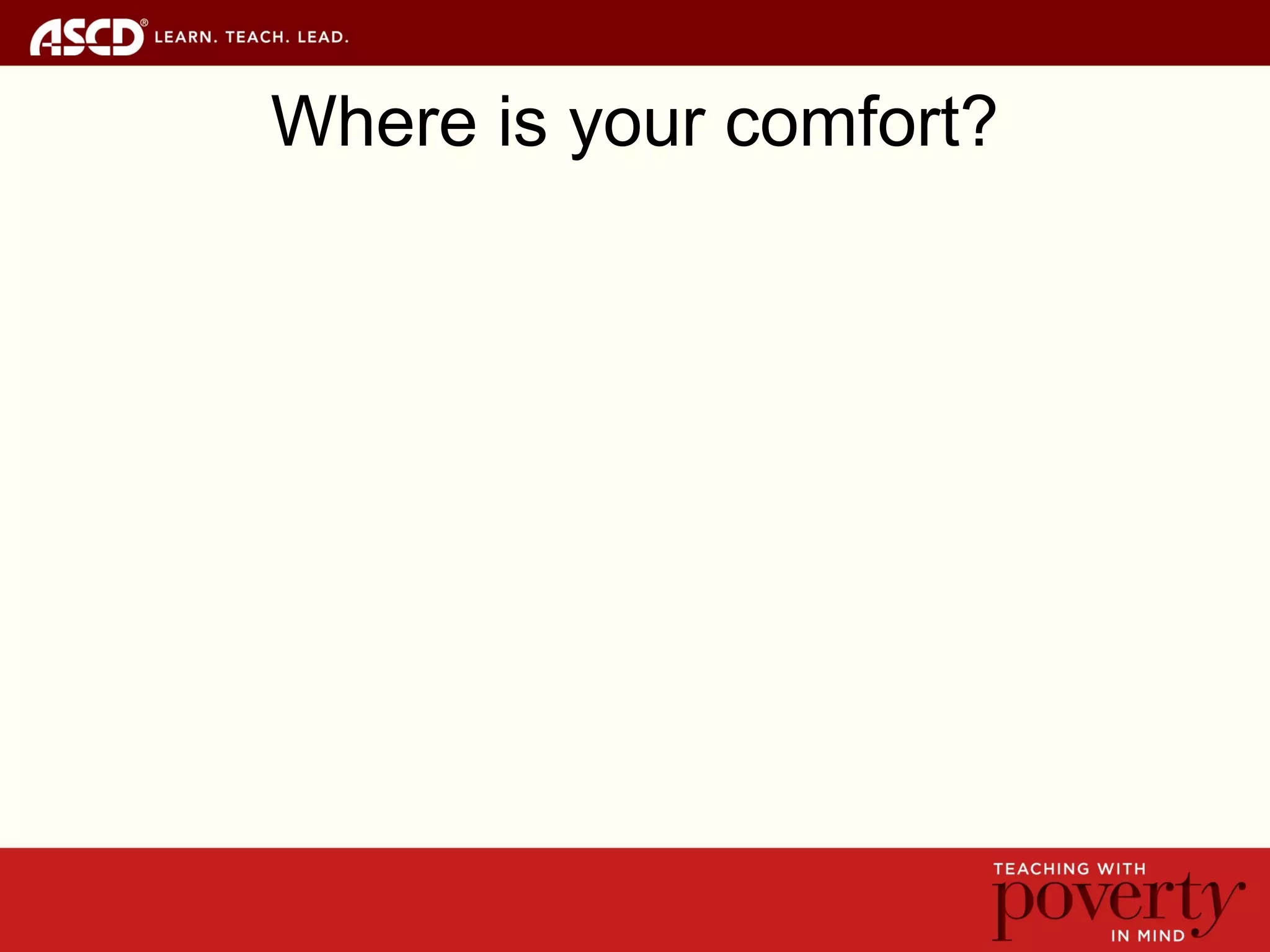 Where is your comfort?
 