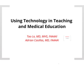 Teaching with Technology in Medical Education