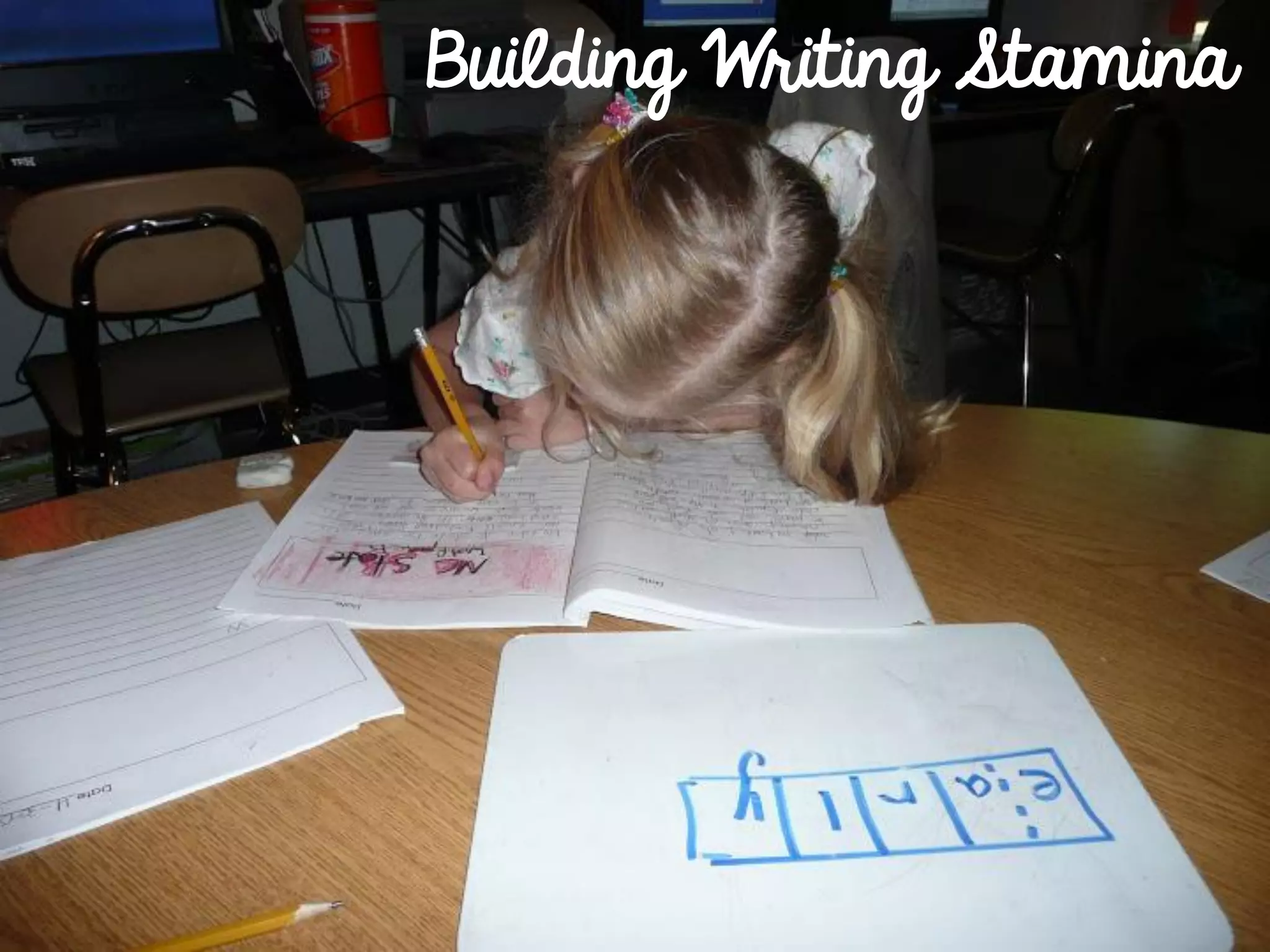 Building Writing Stamina
 