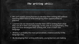 Teaching Writing to Young Learners | PPTX