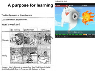 A purpose for learning 
 