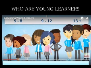 Teaching young learners | PPTX