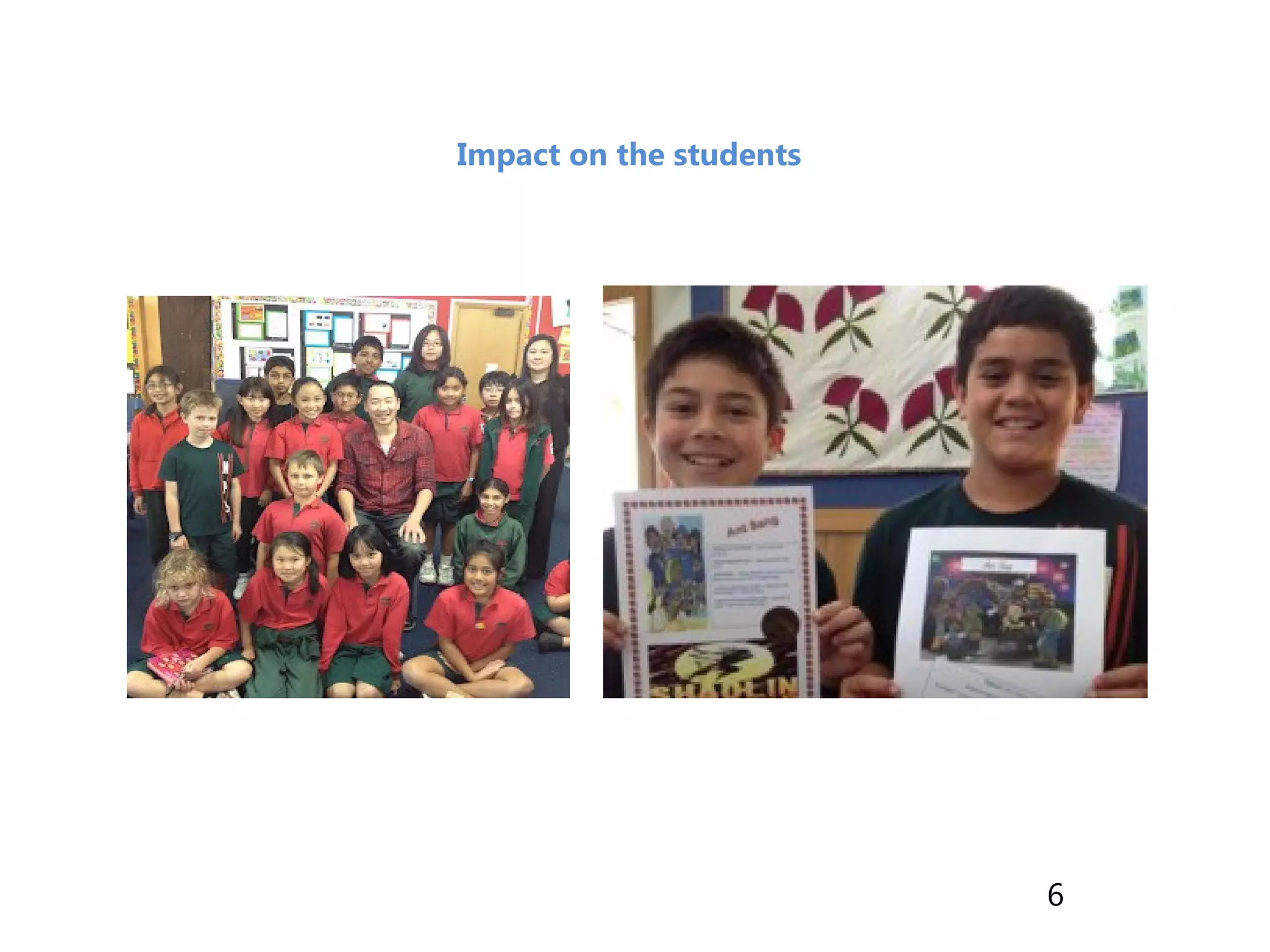Impact on the students
6