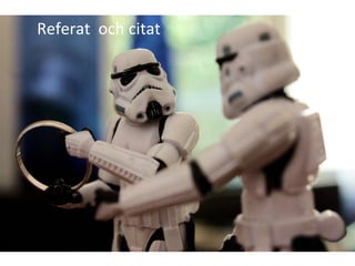 Referat  och citat 