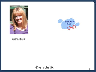 @vanschaijik 5
Arjana Blazic
 