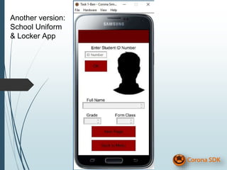 Another version:
School Uniform
& Locker App
 