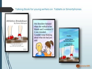 Talking Book for young writers on Tablets or Smartphones
 