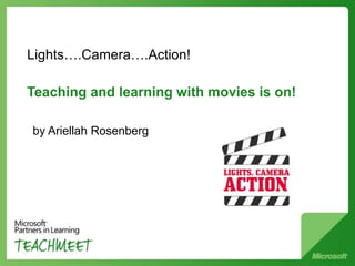 Lights….Camera….Action!

Teaching and learning with movies is on!

by Ariellah Rosenberg
 
