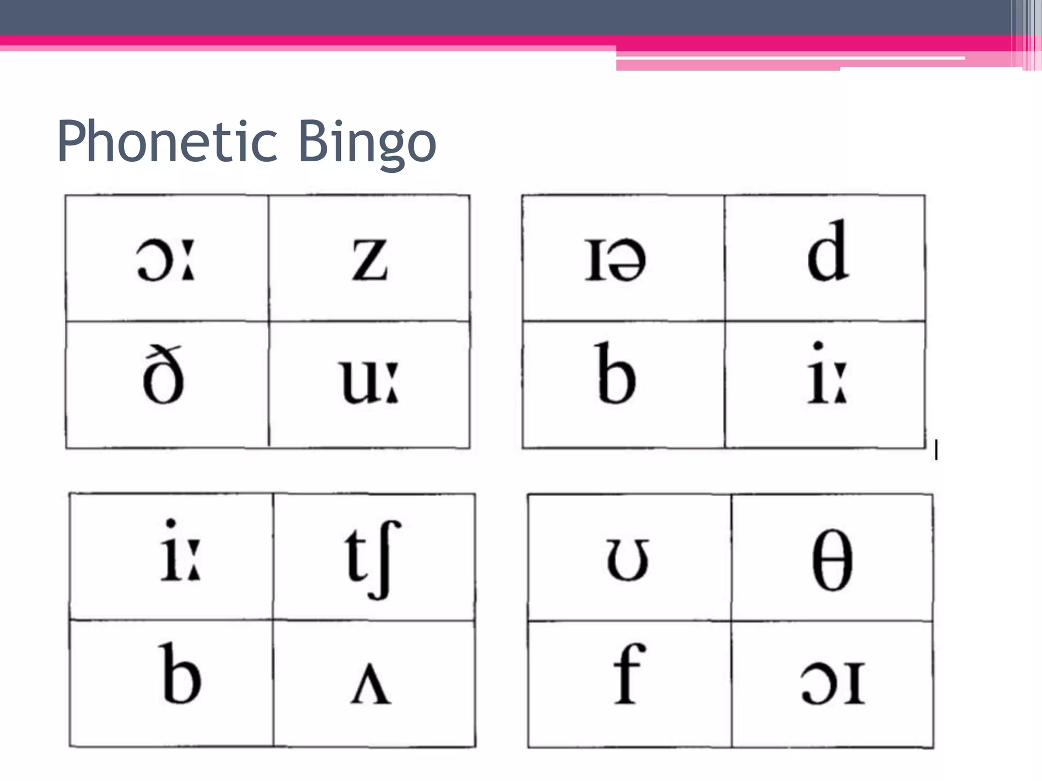 Phonetic Bingo 
 