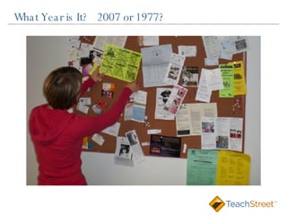 What Year is It?  2007 or 1977? 