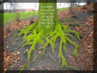 'GUERRA'
sólo significaba
arrojarse tizas y
bolas de papel
durante las
horas libres en
clase...
 