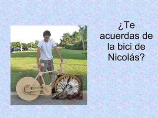 ¿Te acuerdas de la bici de Nicolás? 
