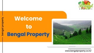 Welcome
to
Bengal Property
bengal
property
www.bengalproperty.co.in/
 