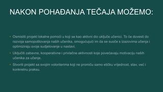 NAKON POHAĐANJA TEČAJA MOŽEMO:
•
•
•
 