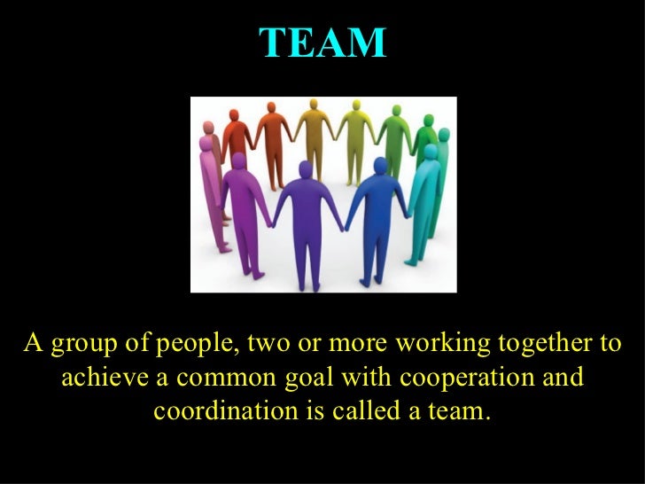 working together towards a common goal is called
