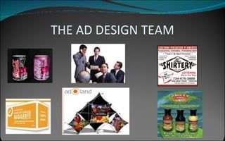 THE AD DESIGN TEAM 