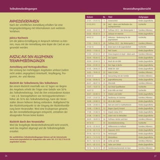 Teilnahmebedingungen                                                                                                      Veranstaltungsübersicht

                                                                               Datum               Nr.   Titel                                 Zielgruppe

     ANMELDEVERFAHREN                                                          27.01. – 31.01.12   1     Snowcontrol                           Kinder/Jugendliche

     Nach der schriftlichen Anmeldung erhalten Sie eine                        01.02.2012          30    HaLT – Ideen und Methoden der         Fachkräfte
                                                                                                         Suchtprävention
     Eingangsbestätigung mit Informationen zum weiteren
                                                                               03.02. – 05.02.12   19    Torfhaus 2012 – Die Winterspiele 1    Familien/Alleinerz.
     Verfahren.
                                                                               03.02. – 05.02.12   2     Zuhause im Internet                   Kinder/Jugendliche

     Juleica Nachweis                                                          09.02.12            31    Inklusion – Bedeutung für die         Fachkräfte
                                                                                                         Jugendarbeit
     Um die Juleica-Ermäßigung in Anspruch nehmen zu kön-
                                                                               17.02. – 19.02.12   20    Torfhaus 2012 – Die Winterspiele 2    Familien/Alleinerz.
     nen, muss mit der Anmeldung eine Kopie der Card an uns
     gesendet werden.                                                          21.02.12            32    Brain Gym in der Jugendarbeit         Fachkräfte
                                                                               09.03. – 11.03.12   3     HaLT Scouts                           Kinder/Jugendliche
                                                                               31.03. – 07.04.12   21    Stress beginnt im Kopf – Glück auch   Familien/Alleinerz.
     AUSZUG AUS DEN ALLGEMEINEN                                                03.04. – 05.04.12   4     Das Superei                           Kinder/Jugendliche
     TEILNAHMEBEDINGUNGEN                                                      20.04. – 22.04.12   5     Mach dir ein Bild                     Kinder/Jugendliche

                                                                               29.04. – 01.05.12   6     Drei Tage in Berlin                   Kinder/Jugendliche
     Anmeldung und Vertragsabschluss
                                                                               01.05. – 30.06.12   7     MADE BY: SELF                         Kinder/Jugendliche
     Die Leistung bei mehrtägigen Angeboten umfasst (sofern
                                                                               16.05. – 19.05.12   22    Vater & Sohn                          Familien/Alleinerz.
     nicht anders angegeben) Unterkunft, Verpﬂegung, Pro-
     gramm, An- und Abreise.                                                   20.05.12            23    Geocaching mit der Familie            Familien/Alleinerz.
                                                                               01.06. – 03.06.12   8     Jugenaktionscamp                      Kinder/Jugendliche
     Rücktritt der Teilnehmerin/des Teilnehmers                                06.07. – 08.07.12   24    Elterntalk                            Familien/Alleinerz.
     Bei einem Rücktritt innerhalb von 42 Tagen vor Beginn                     13.07. – 15.07.12   33    Gut Drauf Qualiﬁkation                Fachkräfte
     des Angebots erhebt der Träger eine Gebühr von 50 %                       16.07.12            34    Erste Hilfe am Kind                   Fachkräfte
     des Teilnahmebeitrags. Sind die ihm entstandenen Kosten                   20.07. – 02.08.12   9     Shalom und Hallo!                     Kinder/Jugendliche
     – wie z.B. Stornogebühren von Vertragsunternehmen –
                                                                               21.07. – 31.07.12   25    Norderney im Sommer                   Familien/Alleinerz.
     höher als 50 % des Teilnahmebeitrags, kann der Veran-
                                                                               10.08. – 24.08.12   10    Ab in den Süden                       Kinder/Jugendliche
     stalter diesen höheren Betrag einfordern. Maßgebend für
                                                                               10.08. – 24.08.12   11    Hart am LimiT in Südfrankreich        Kinder/Jugendliche
     den Rücktrittszeitpunkt ist der Eingang der Rücktrittserklä-
     rung beim Veranstalter. Wird eine Ersatzperson genannt,                   13.08. – 17.08.12   12    Bogen (Sport) Freizeit                Kinder/Jugendliche

     die den Anmeldebedingungen entspricht, entstehen der                      17.08. – 31.08.12   13    Impuls Camp 2012                      Kinder/Jugendliche
     absagenden Person keine Kosten.                                           27.08. – 31.08.12   14    Leben wie im Mittelalter              Kinder/Jugendliche
                                                                               28.09. – 30.09.12   26    Torfhaus: Herbst und Harz             Familien/Alleinerz.
     Rücktritt durch den Veranstalter                                          04.10.12            35    Deeskalationstraining                 Fachkräfte
     Wird die festgelegte Mindestteilnahmezahl nicht erreicht,
                                                                               20.10. – 25.10.12   27    Willkommen in Holland                 Familien/Alleinerz.
     wird das Angebot abgesagt und die Teilnahmegebühr
                                                                               27.10. – 02.11.12   15    Topscorer 2012                        Kinder/Jugendliche
     erstattet.
                                                                               29.10. – 02.11.12   16    Herbstspaß                            Kinder/Jugendliche
     Die ausführlichen Teilnahmebedingungen können auf der Internetseite       09.11. – 11.11.12   17    Rhetorikkurs                          Kinder/Jugendliche
     www.team-jugendarbeit.de eingesehen oder unter Tel.: 0 51 30/3 76 63-30
     angefordert werden.                                                       30.11. – 02.12.12   28    Achte auf dich                        Familien/Alleinerz.
                                                                               30.11. – 02.12.12   18    Liebe zum Detail                      Kinder/Jugendliche
                                                                               14.12. – 16.12.12   29    Familienwochenende im Harz            Familien/Alleinerz.



26                                                                                                                                                                   27
 