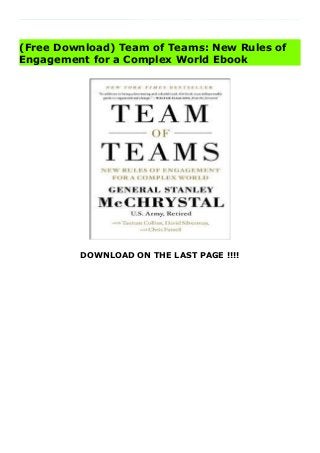 DOWNLOAD ON THE LAST PAGE !!!!
Download Click This Link https://book.specialdeals.club/?book=1591847486 Details Product Team of Teams: New Rules of Engagement for a Complex World : The retired four-star general and and bestselling author of My Share of the Task shares a powerful new leadership model As commander of Joint Special Operations Command (JSOC), General Stanley McChrystal played a crucial role in the War on Terror. But when he took the helm in 2004, America was losing that war badly: despite vastly inferior resources and technology, Al Qaeda was outmaneuvering America’s most elite warriors. McChrystal came to realize that today’s faster, more interdependent world had overwhelmed the conventional, top-down hierarchy of the US military. Al Qaeda had seen the future: a decentralized network that could move quickly and strike ruthlessly. To defeat such an enemy, JSOC would have to discard a century of management wisdom, and pivot from a pursuit of mechanical efficiency to organic adaptability. Under McChrystal’s leadership, JSOC remade itself, in the midst of a grueling war, into something entirely new: a network that combined robust centralized communication with decentralized managerial authority. As a result, they beat back Al Qaeda. In this book, McChrystal shows not only how the military made that transition, but also how similar shifts are possible
in all organizations, from large companies to startups to charities to governments. In a turbulent world, the best organizations think and act like a team of teams, embracing small groups that combine the freedom to experiment with a relentless drive to share what they’ve learned. Drawing on a wealth of evidence from his military career, the private sector, and sources as diverse as hospital emergency rooms and NASA’s space program, McChrystal frames the existential challenge facing today’s organizations, and presents a compelling, effective solution.
(Free Download) Team of Teams: New Rules of
Engagement for a Complex World Ebook
 