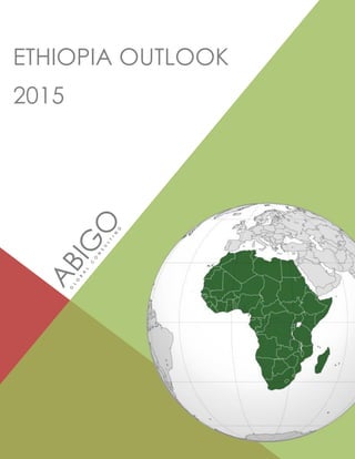 ETHIOPIA OUTLOOK
2015
 