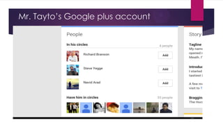 Mr. Tayto‟s Google plus account

 
