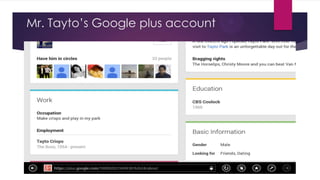 Mr. Tayto‟s Google plus account

 