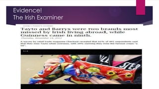 Evidence!
The Irish Examiner

 