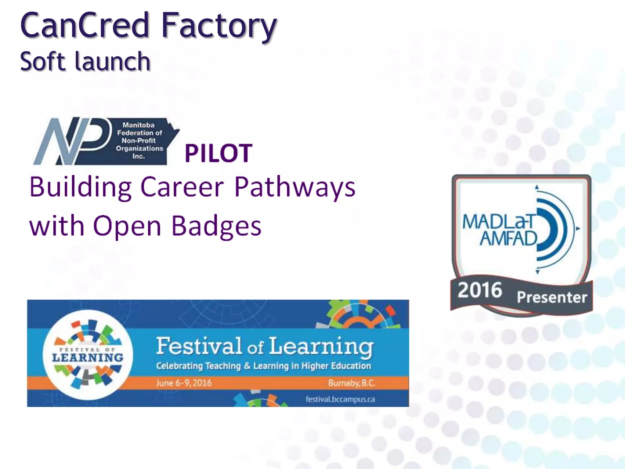 SUBSCRIPTIONS
FOR BADGE ISSUERS
Create Issue
Manage Track
eLearning
Platforms
ePortfolio
Platforms
Community
Platforms
WordPress
(CMS)
Issue
remotely
Issue
directly
Manual,
bulk issue
Milestone
Badges
Badge
Applications
Issuer
Networks
Claim
codes
Secure, sustainable, flexible
Mozilla
Backpack
Personal
Websites
Other Badge
Platforms
Display remotely
LinkedIn
Facebook
ePortfolios
Online
Communities
FREE
FOR BADGE EARNERS
Accept Store
Display Share
Display directly
Pages
VideoFiles
Links
Text
Single
Badges
Badges
 