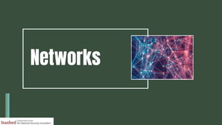 Networks
 
