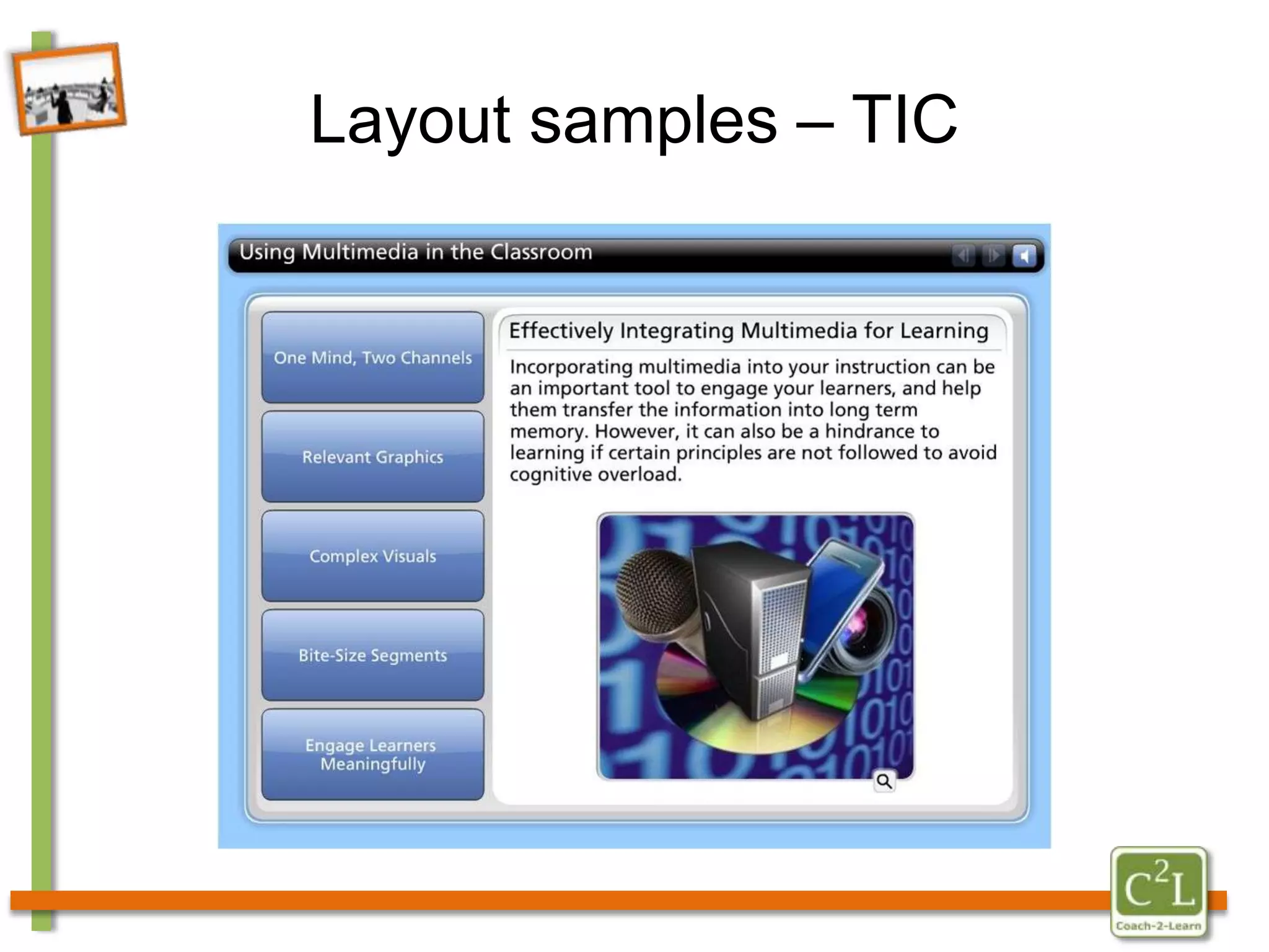 optimize use of technologyGoalFirmly anchor technology-based learning experiences in classroom and online curricula