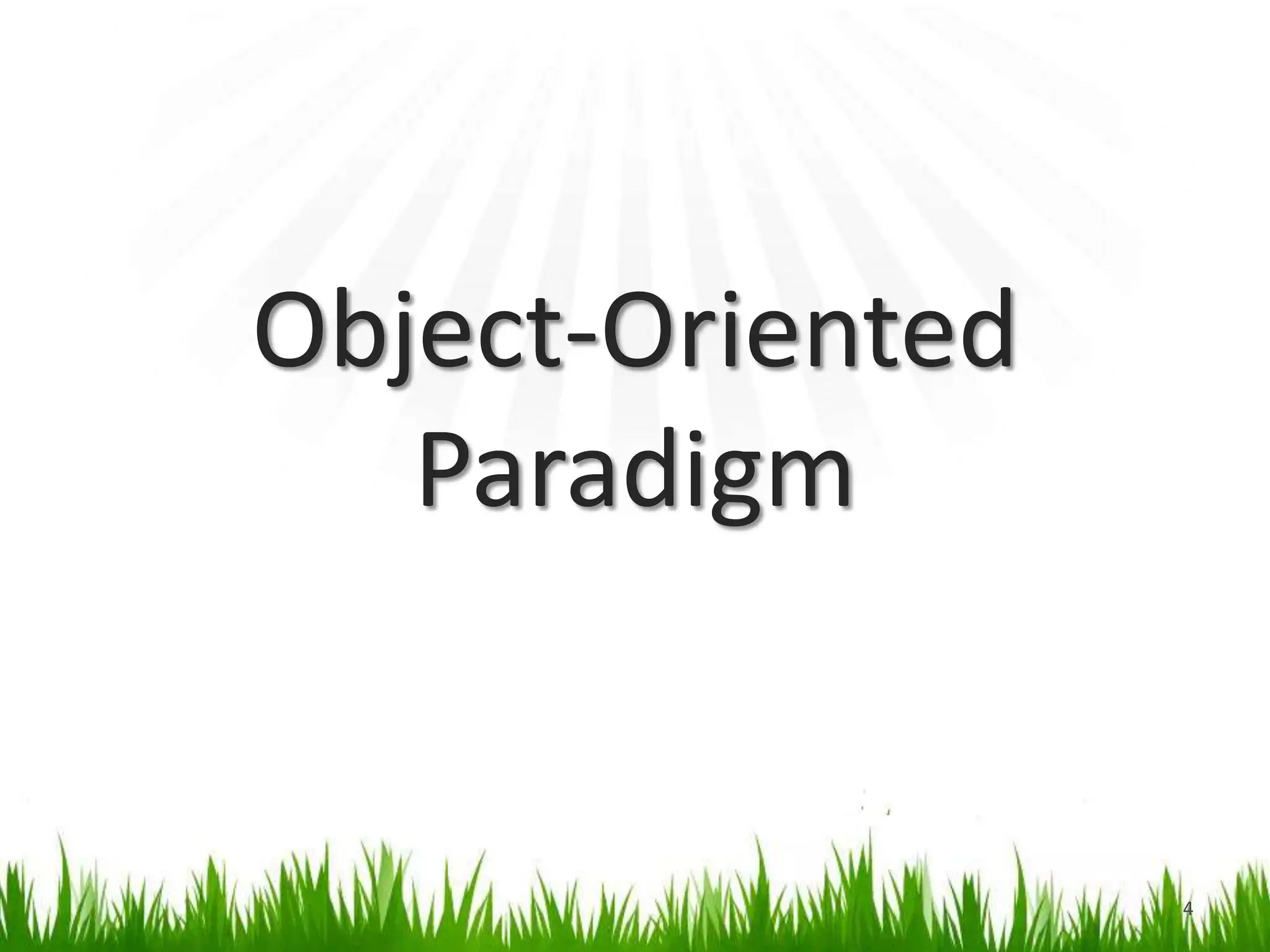 Object-Oriented  Paradigm4