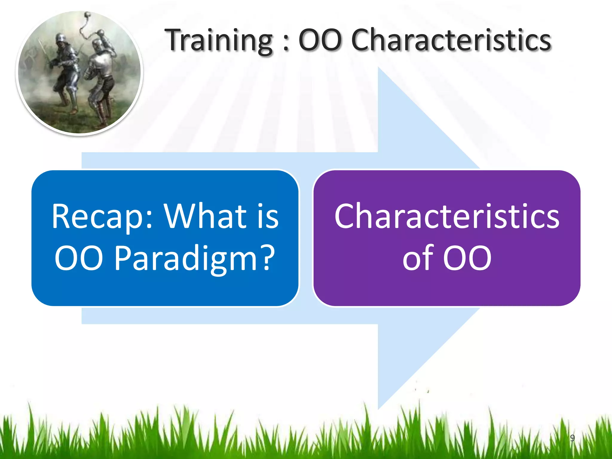 9Training : OO Characteristics