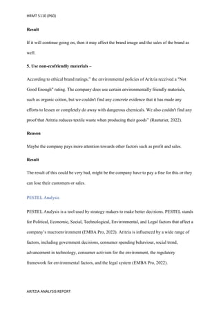 HRMT 5110 (P60)
ARITZIA ANALYSIS REPORT
Result
If it will continue going on, then it may affect the brand image and the sa...